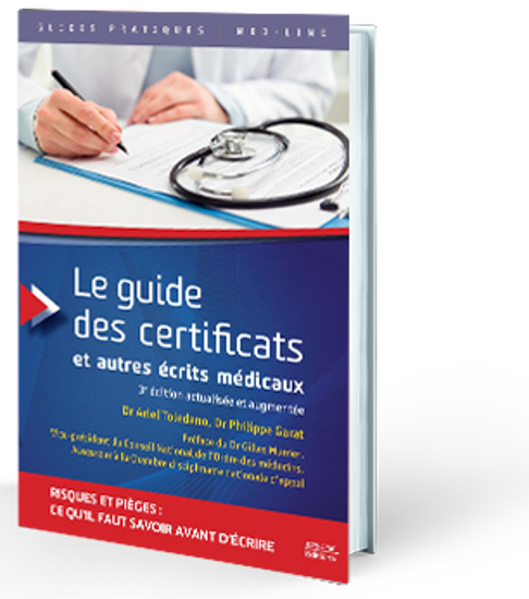 Image sur Le guide des certificats et autres écrits médicaux - 3ème édition
